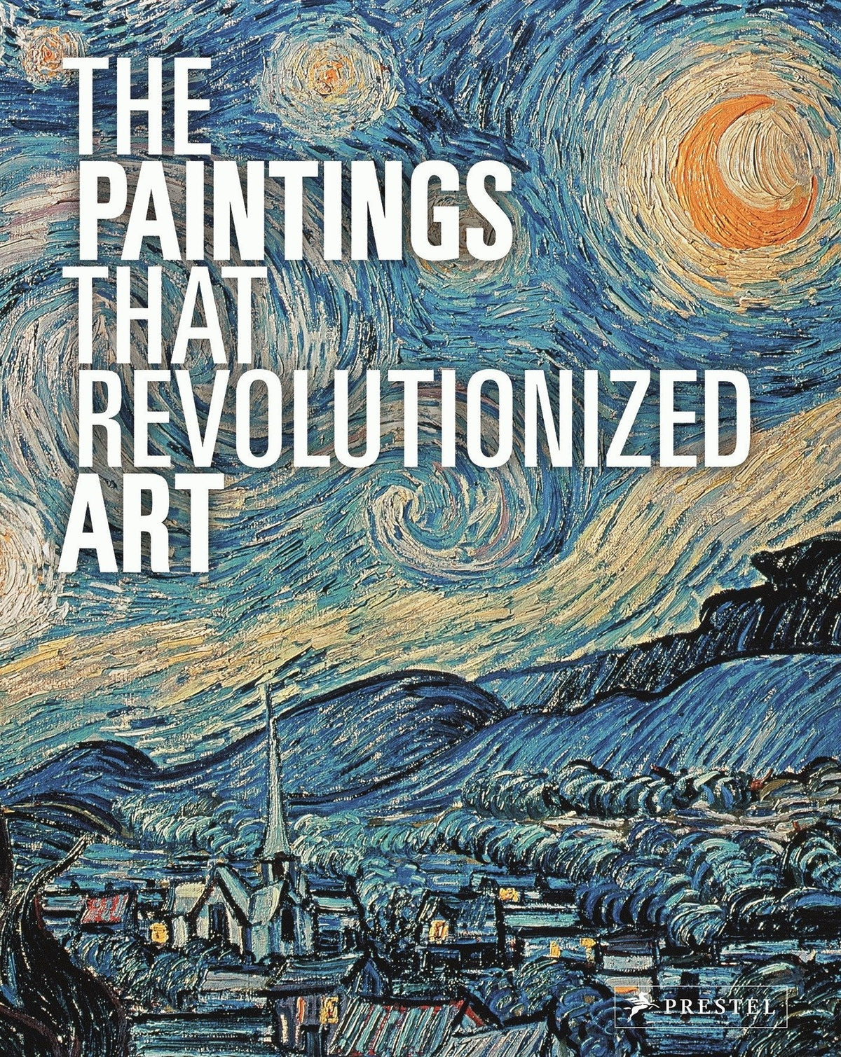 The Paintings That Revolutionized Art