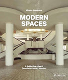 Modern Spaces - A Subjective Atlas of 20th-Century Interiors