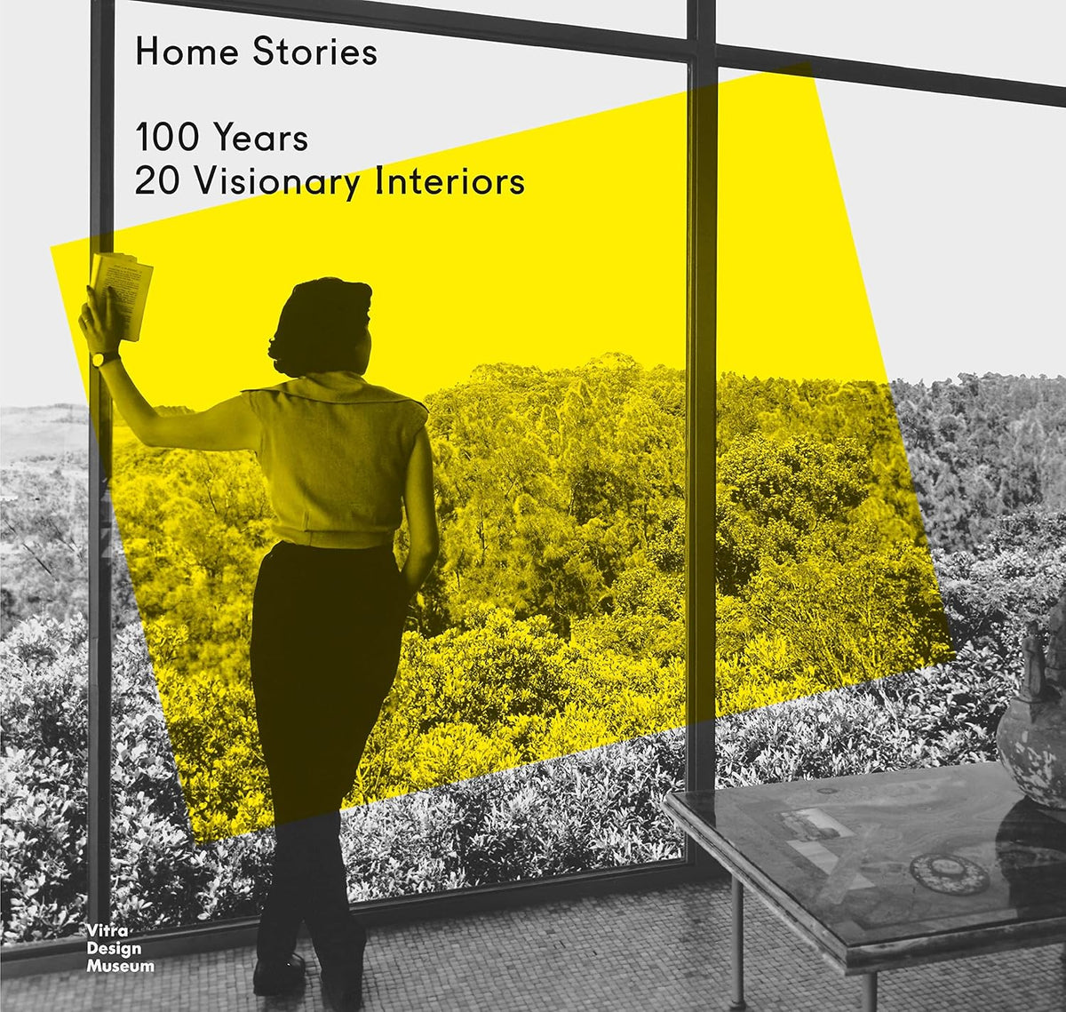 Home Stories - 100 Years, 20 Visionary Interiors