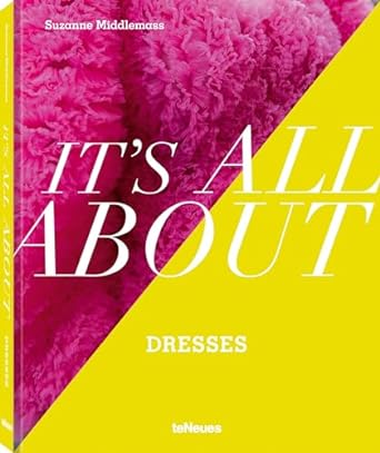 It's All about Dresses
