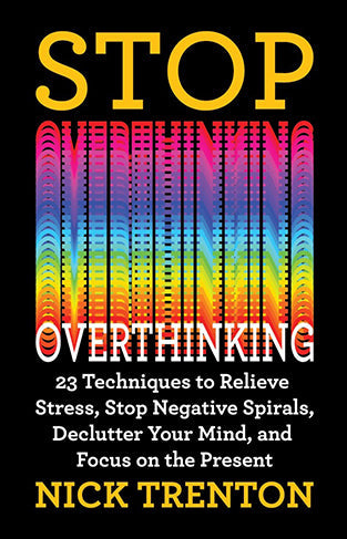 Stop Overthinking