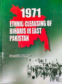 1971 Ethnic Cleansing of Biharis in East Pakistan