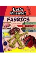 Lets's Create With Fabrics