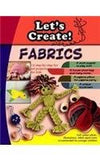 Lets's Create With Fabrics