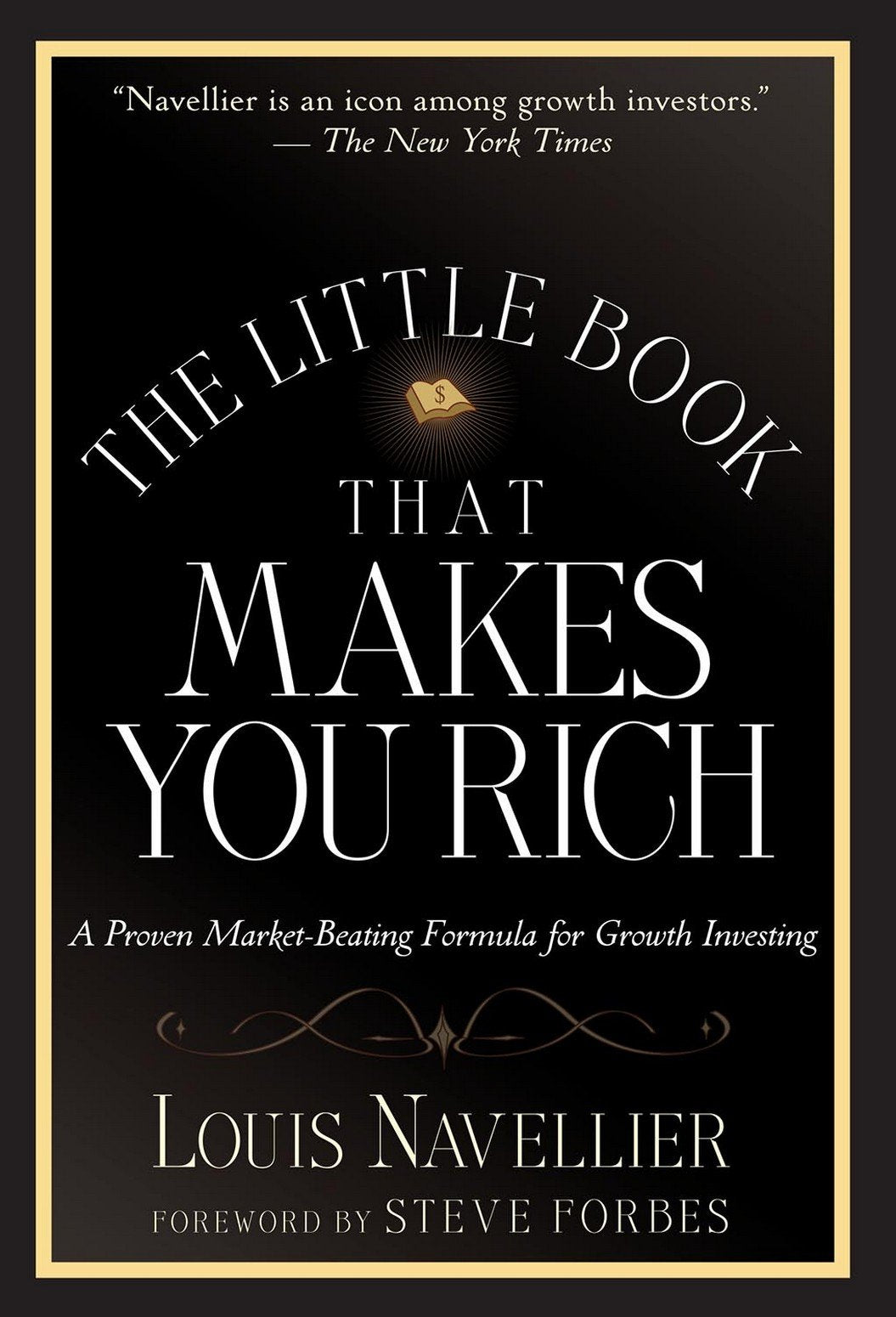 The Little Book That Makes You Rich: A Proven Market-Beating Formula for Growth Investing