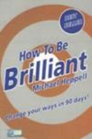 How To Be Brilliant