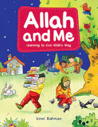 Allah and Me - Learning to Live Allah's Way