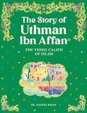 Uthman Ibn Affan, the Third Caliph of Islam