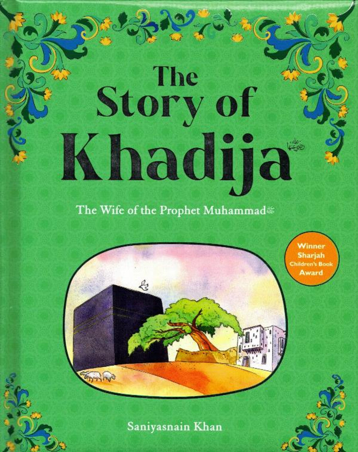 The Story of Khadija - The First Muslim and the Wife of the Prophet Muhammad