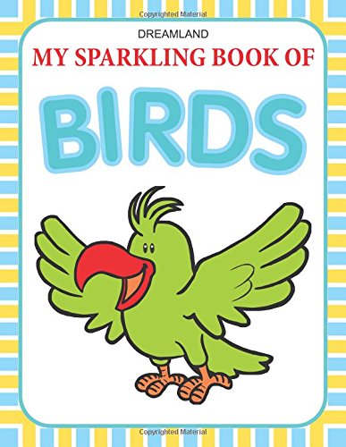 My Sparkling Book Of Birds [paperback] [jan 25, 2012] Dreamland Publications