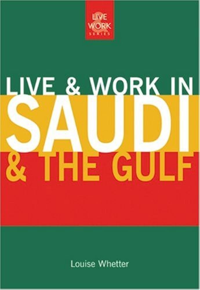 Live and Work in Saudi and the Gulf