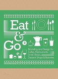 Eat and Go 2 - Branding and Design for Cafes, Restaurants, Drink Shops, Dessert Shops and Bakeries