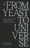 From Yeast to Universe