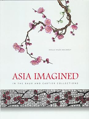 Asia Imagined - In the Baur and Cartier Collections