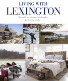 Living with Lexington - My World. My Dreams, My Thoughts