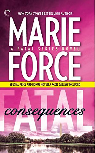 Fatal Consequences [Paperback] [Jan 01, 1899] MARIE FORCE