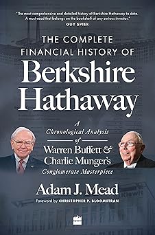 The Complete Financial History of Berkshire Hathaway