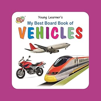 My Best Board Book of Vehicles  - (HB)