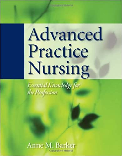 Advanced Practice Nursing: Essential Knowledge for the Profession