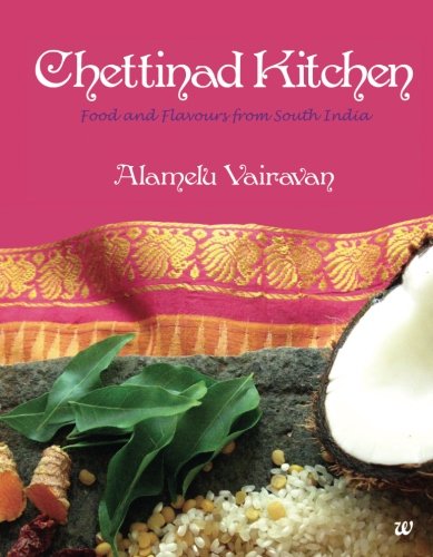 Chettinad Kitchen Food And Flavours From South India