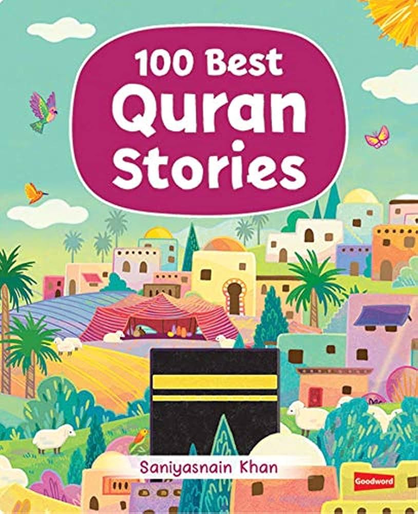 100 BEST QURAN STORIES