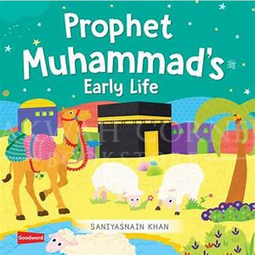 EARLY LIFE OF PROPHET MUHAMMAD