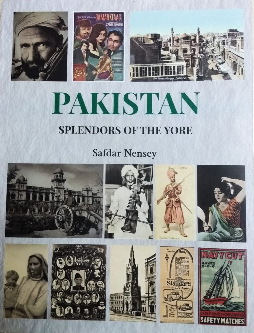 PAKISTAN SPLENDORS OF THE YORE
