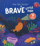 Brave Little Fish (Sleep Tight, Starlight)