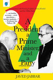 A PRESIDENT A PRIME MINISTER,AND A PARTY A POLITICAL MEMOIR