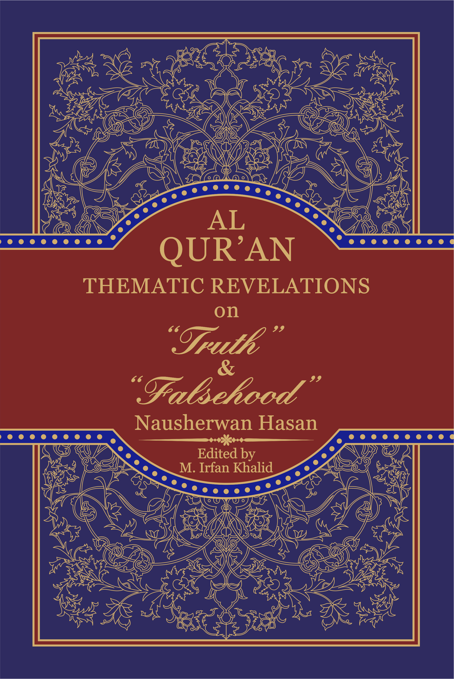 Al Quran Thematic Revelations on Truth and Falsehood