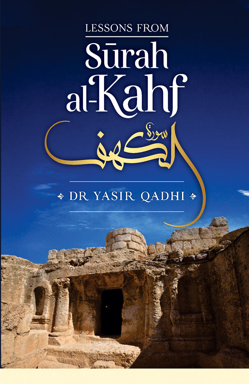LESSONS FROM SURAH AL-KAHF