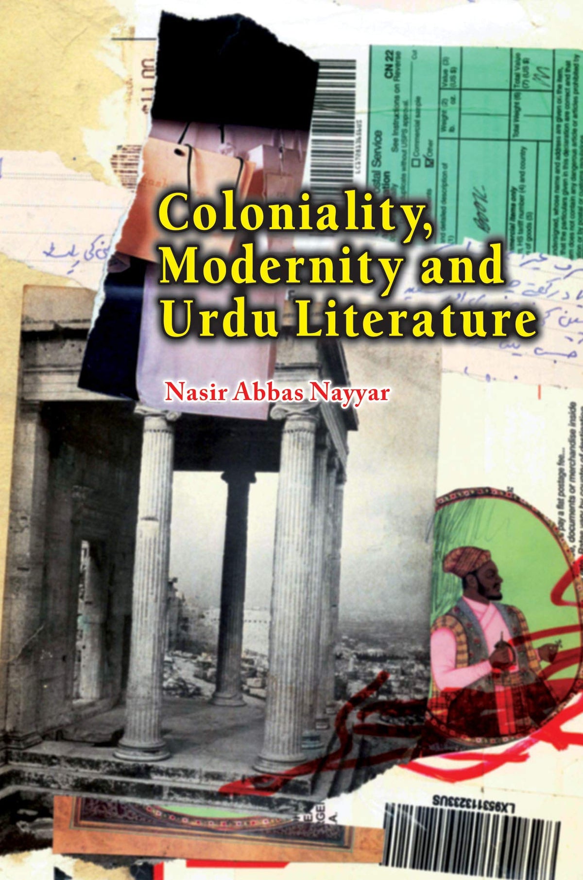 COLONIALITY, MODERNITY AND URDU LITERATURE.