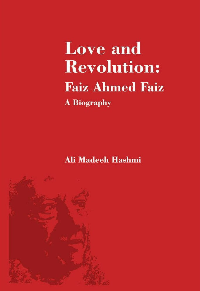 Love and Revolution - Faiz Ahmed Faiz