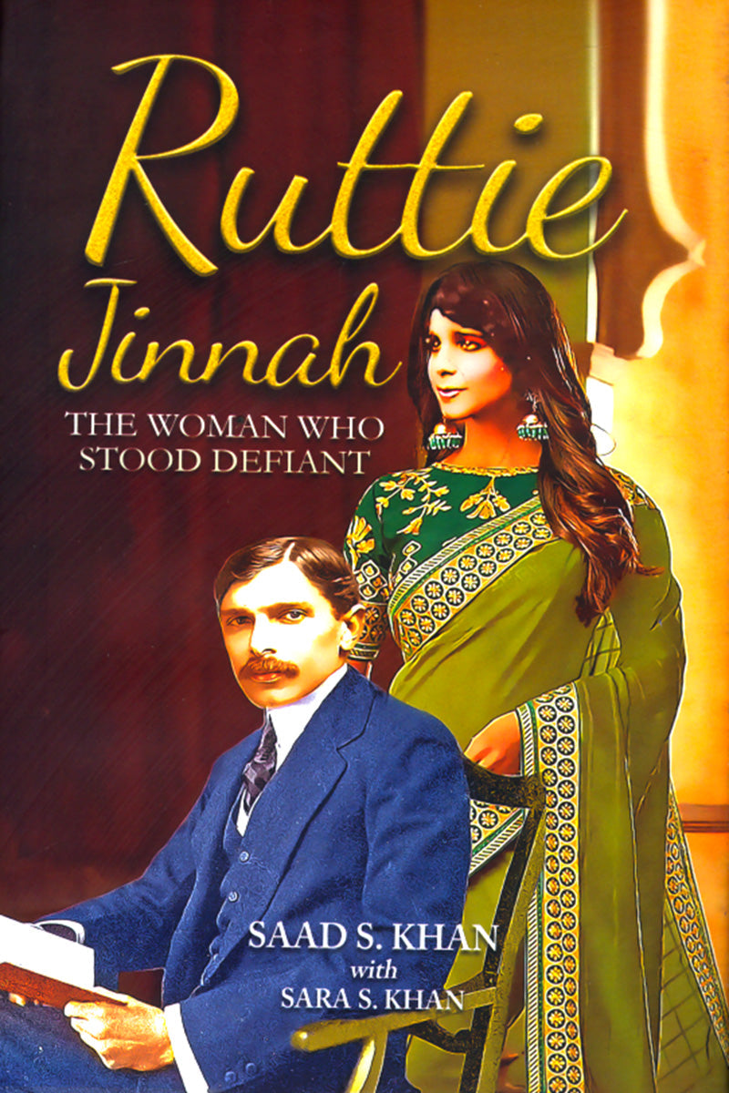 Ruttie Jinnah - The Woman who Stood Defiant