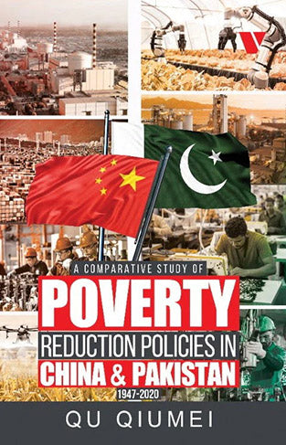 A Comparative Study Of Poverty Reduction Policies In China and Pakistan 1947-2020