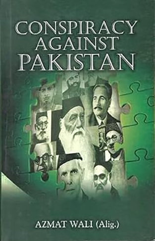 Conspiracy Against Pakistan