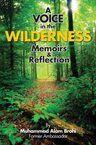 A Voice In The Wilderness Memoirs and Reflections