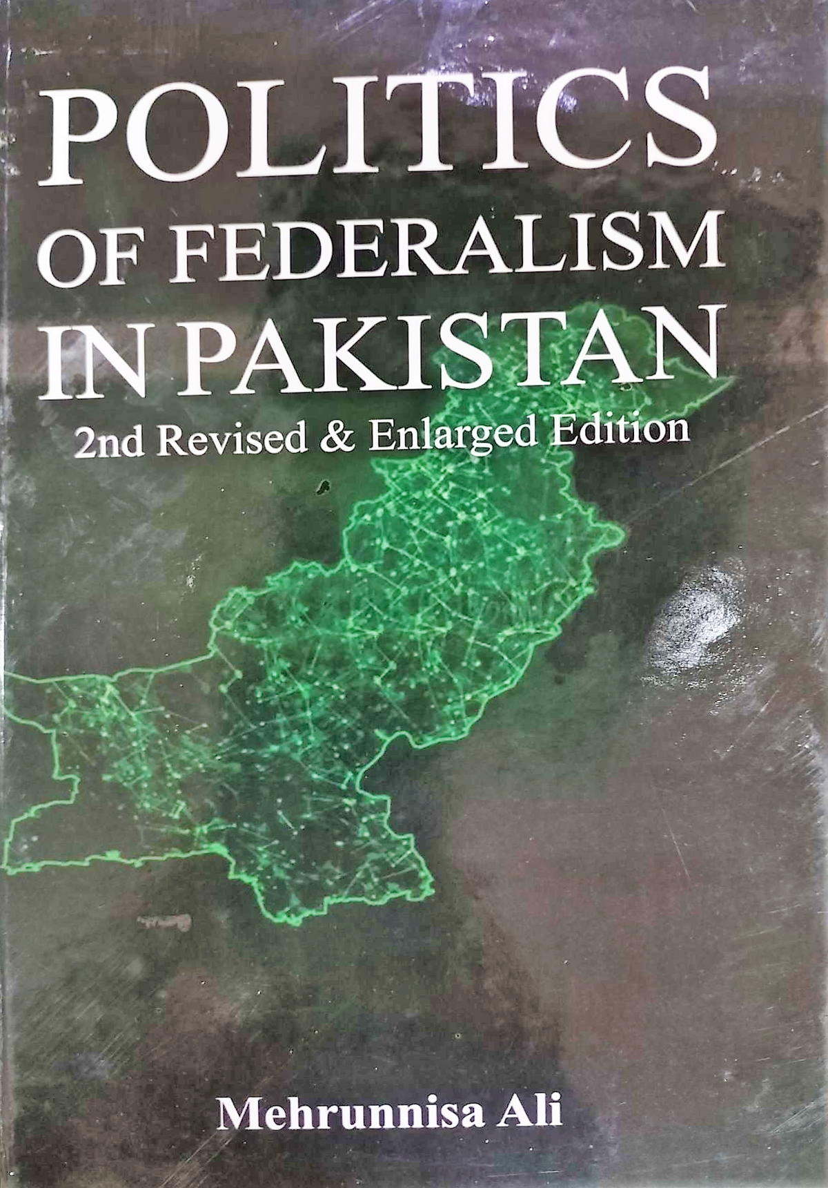 Politics of Federalism in Pakistan