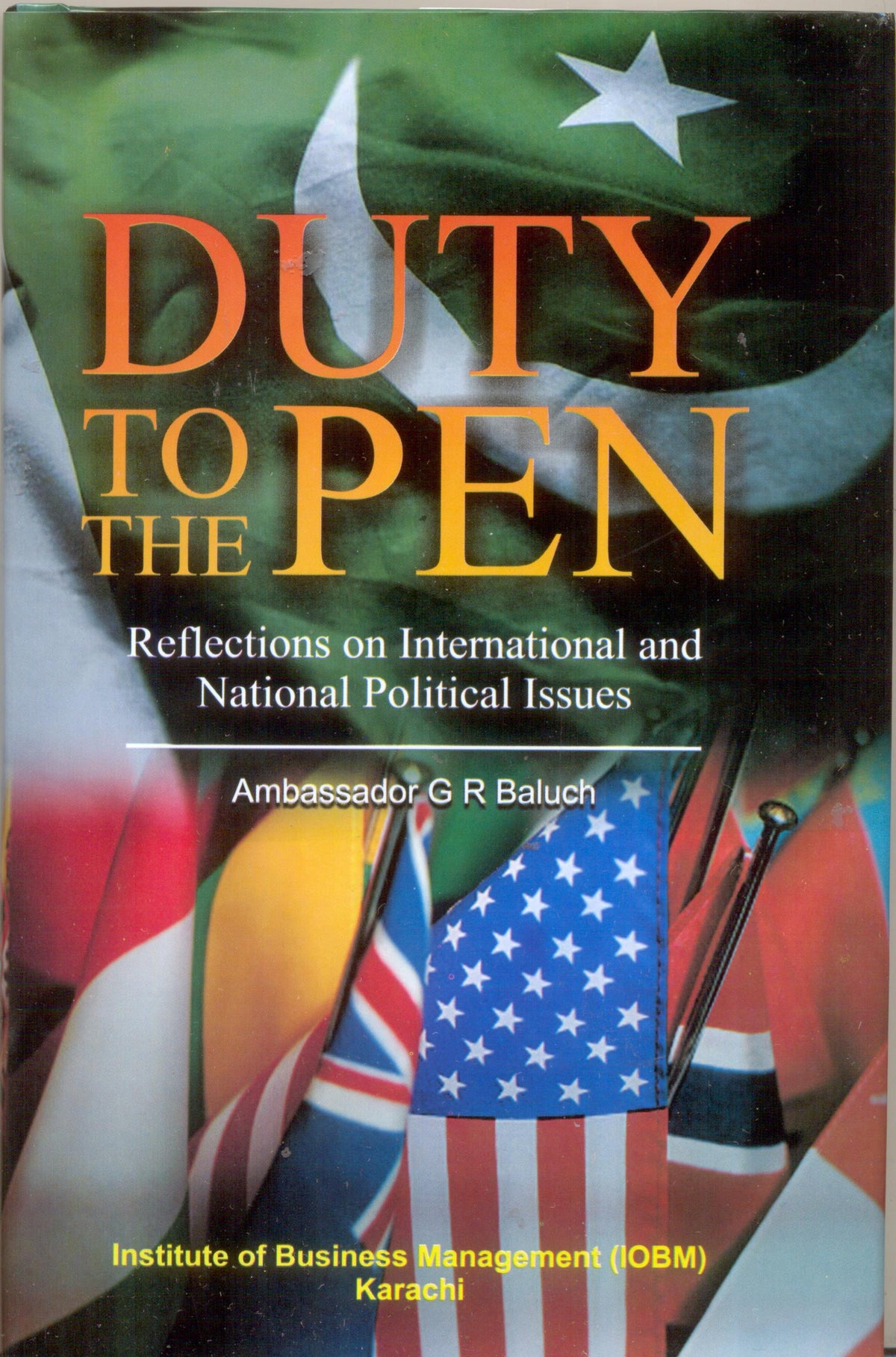 Duty To The Pen-Reflection On International and National Political Issues