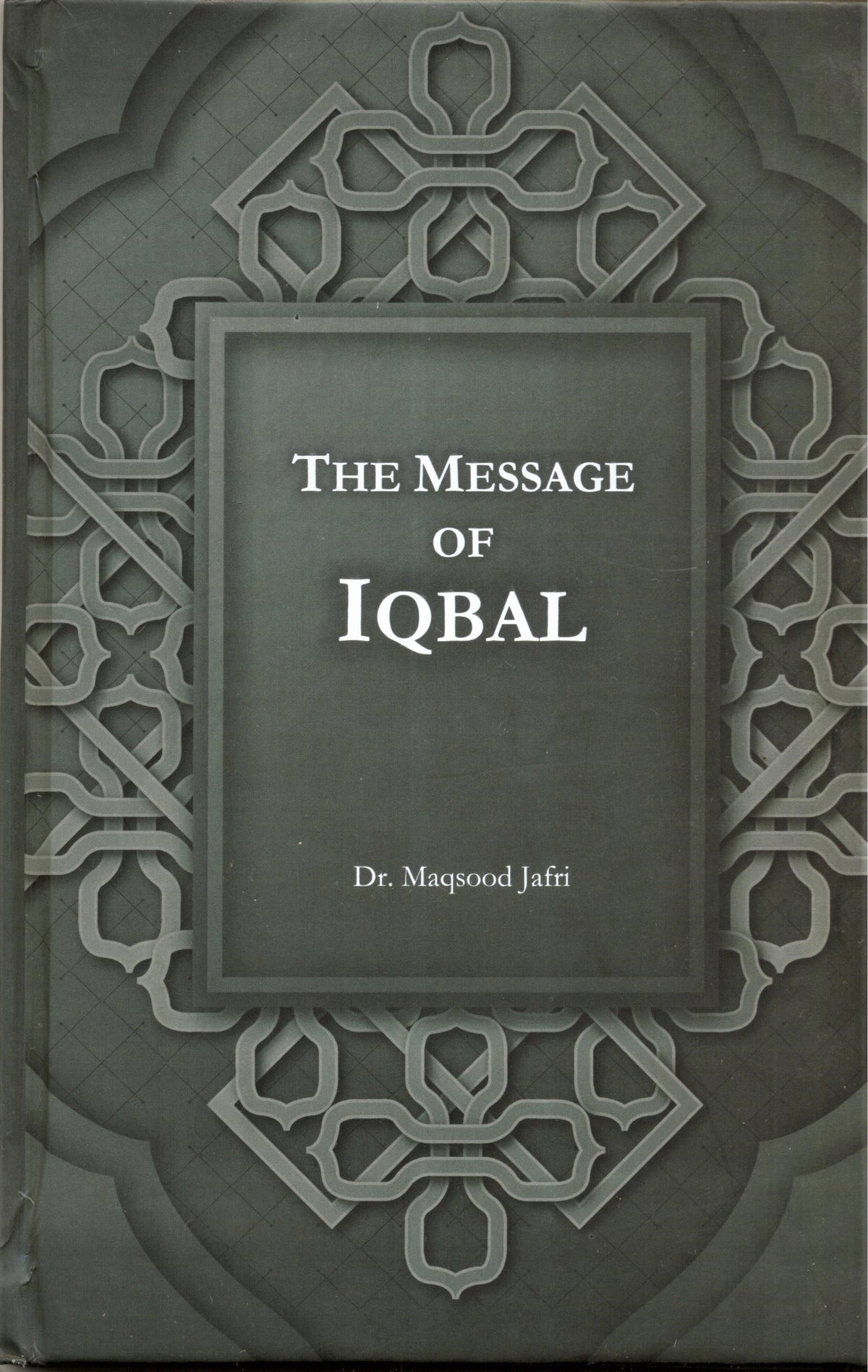 The Message Of Iqbal
