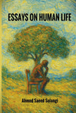 ESSAYS ON HUMAN LIFE