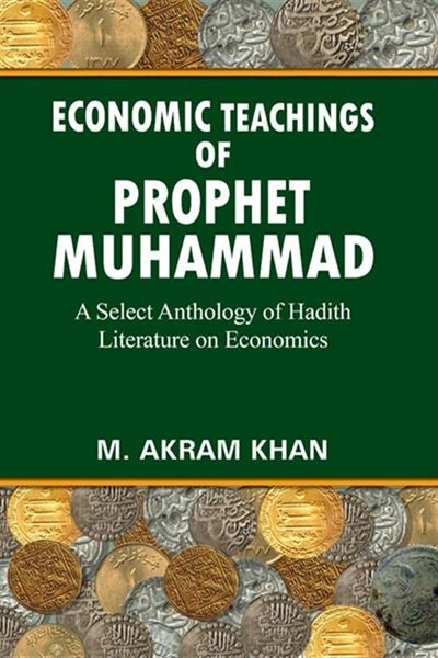 Economic teachings of prophet Muhammad (PBUH)