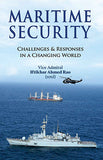 Maritime Security: Challenges and Responses in a Changing World