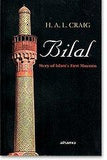 Bilal Story of Islams First Muezzin