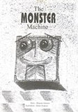 The Monster Machine