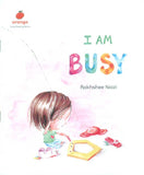 I AM BUSY