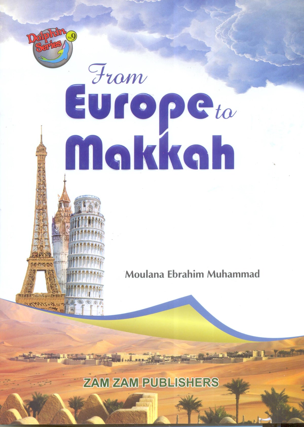 From Europe to Makkah