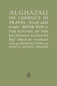 Al-Ghazali On Conduct In Travel