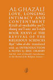 Al-Ghazali Love, Longing Intimacy And Contentment