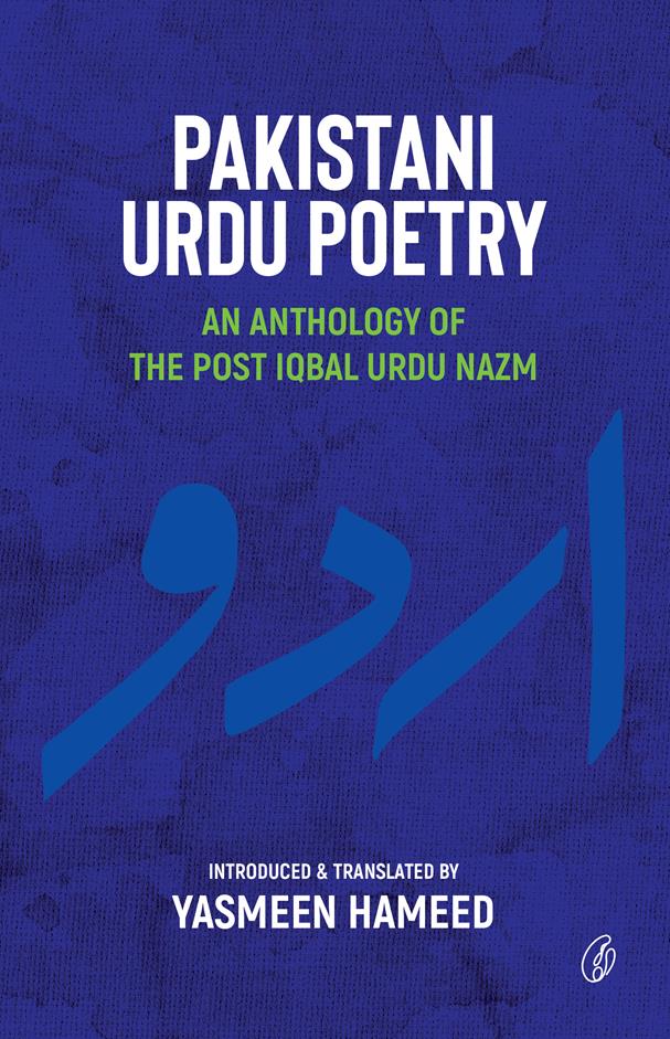 Pakistani Urdu Poetry: An Anthology Of The Post Iqbal Urdu Nazm